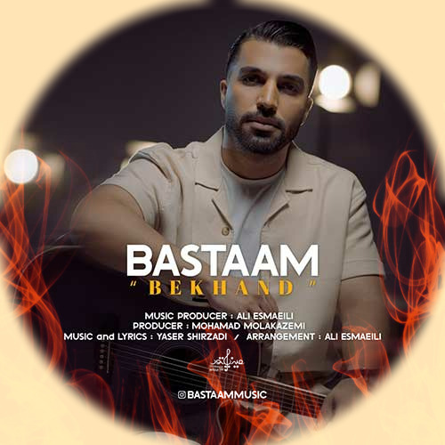 Bastaam Bekhand Ye Aks Begiram