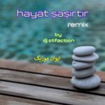 دانلود آهنگ hayat şaşırtır اینستاگرام تیک تاک + ریمیکس