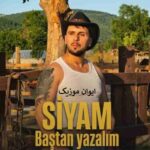 دانلود آهنگ سیام باشتان یازالیم Siyam Bastan Yazalim